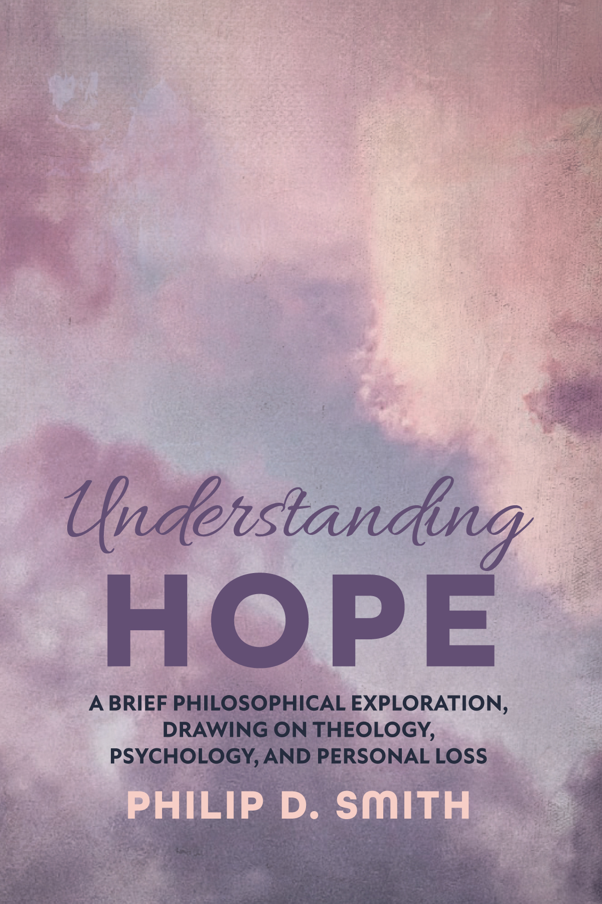 Understanding Hope Philip D Smith