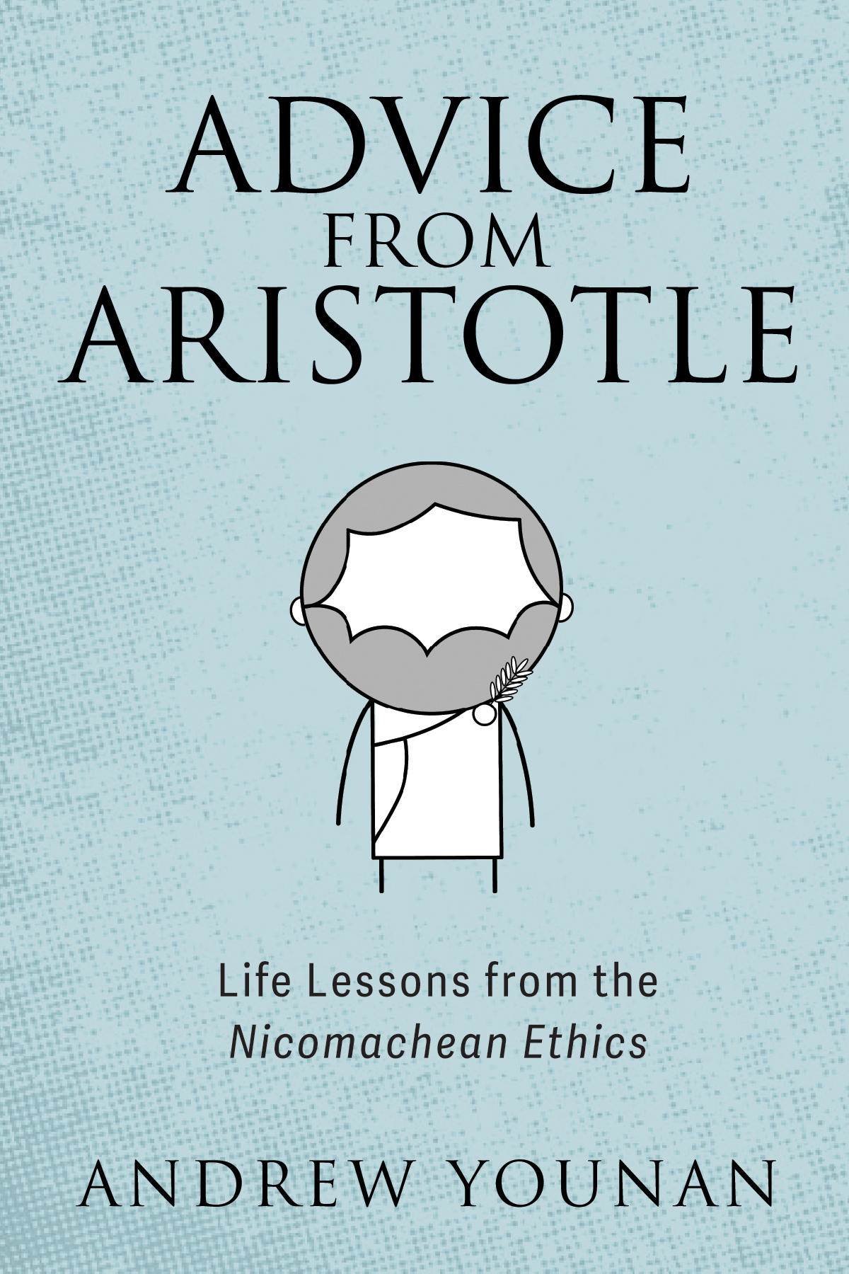 Advice From Aristotle Andrew Younan