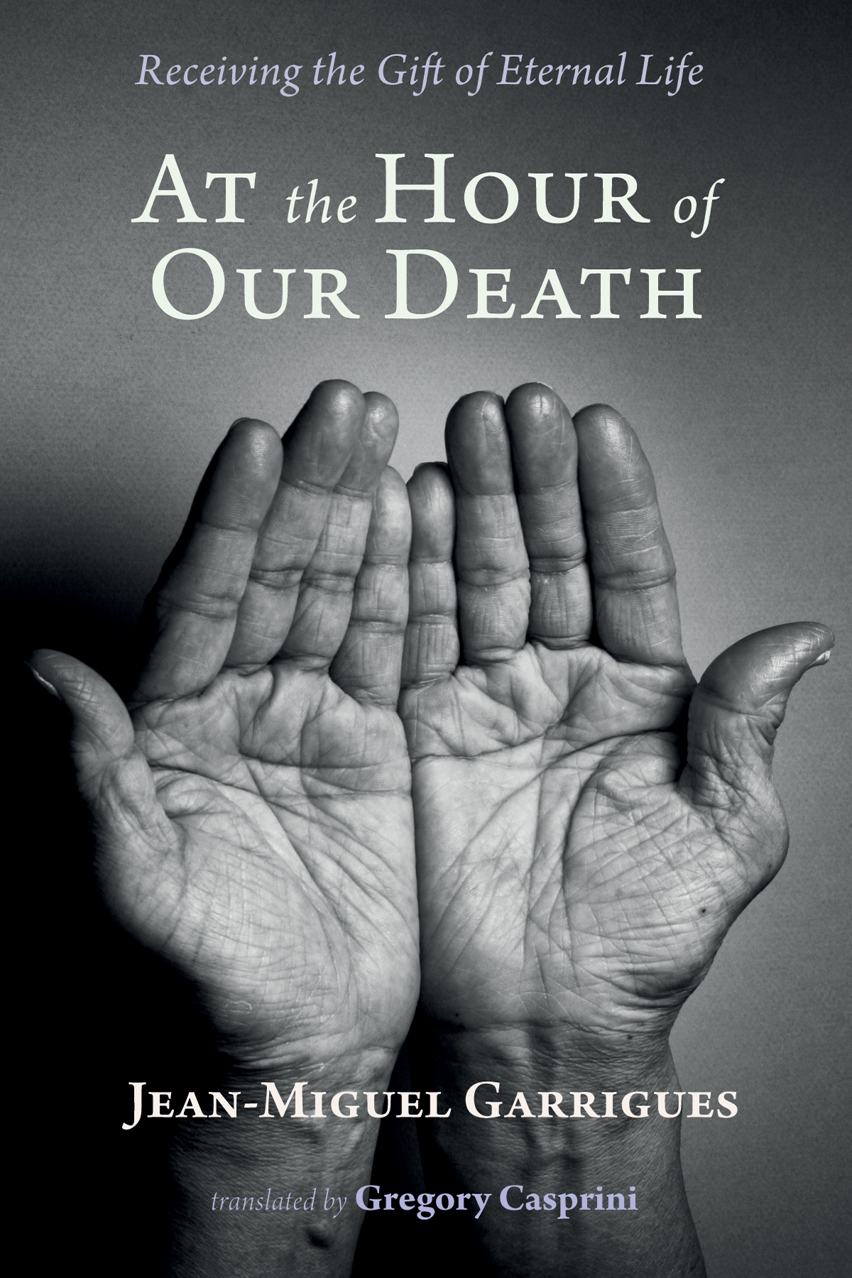 At The Hour Of Our Death Jeanmiguel Garrigues
