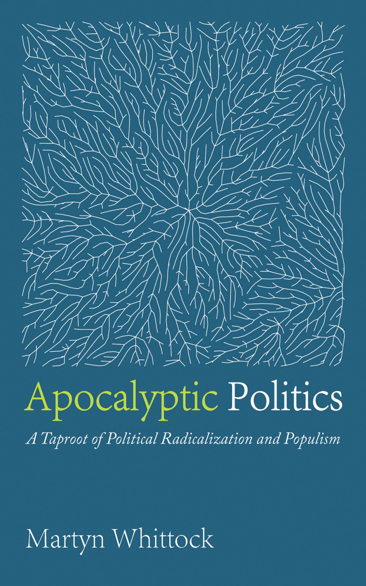 Apocalyptic Politics Martyn Whittock