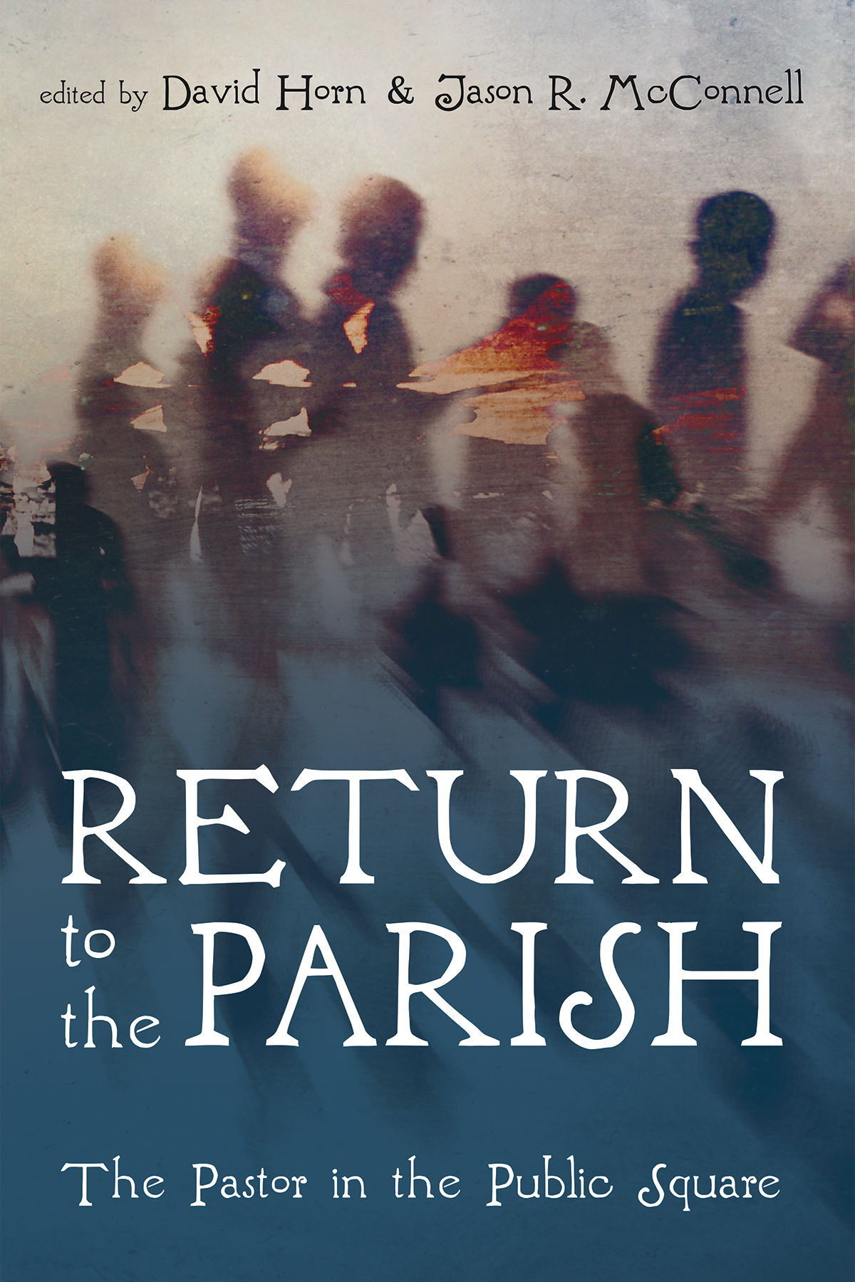 Return To The Parish David Hornjason R Mcconnell
