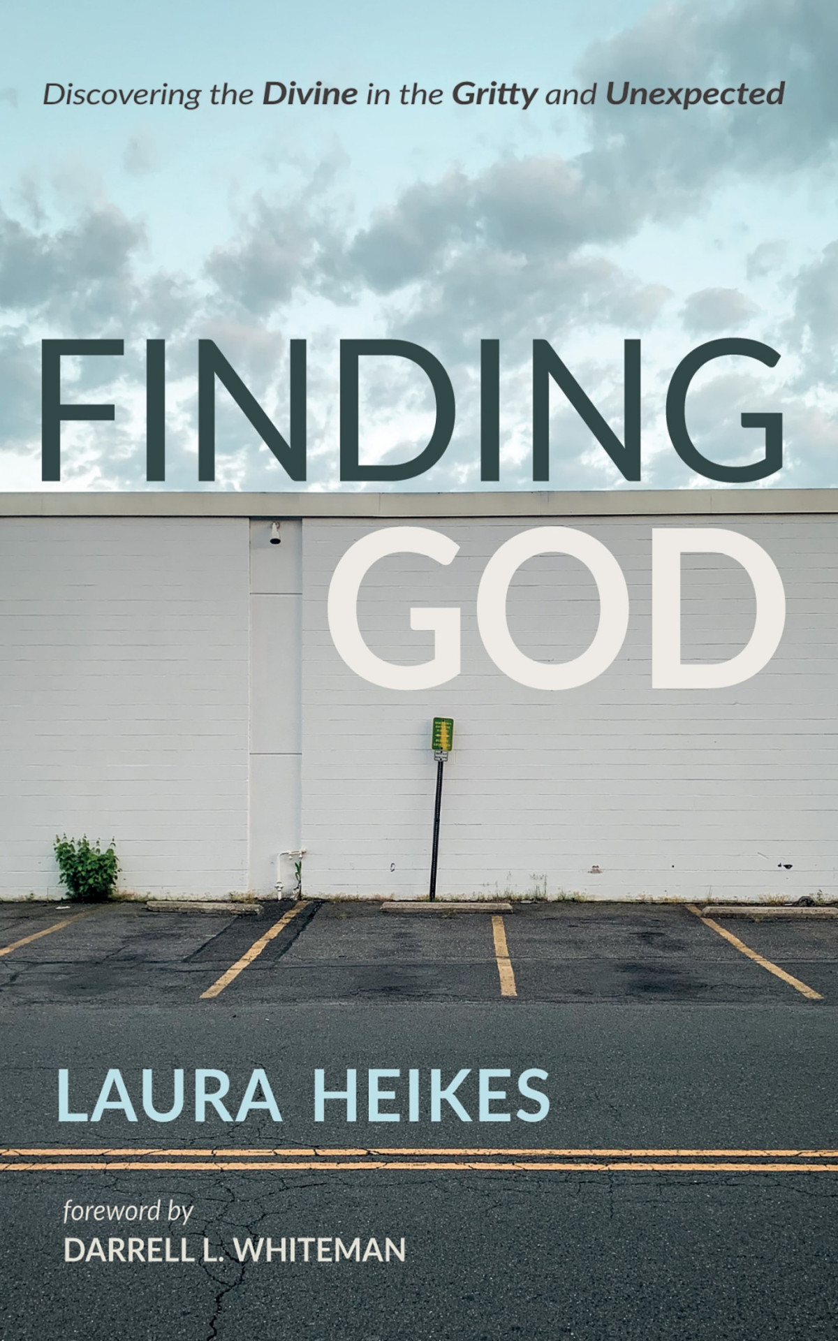 Finding God Laura Heikes