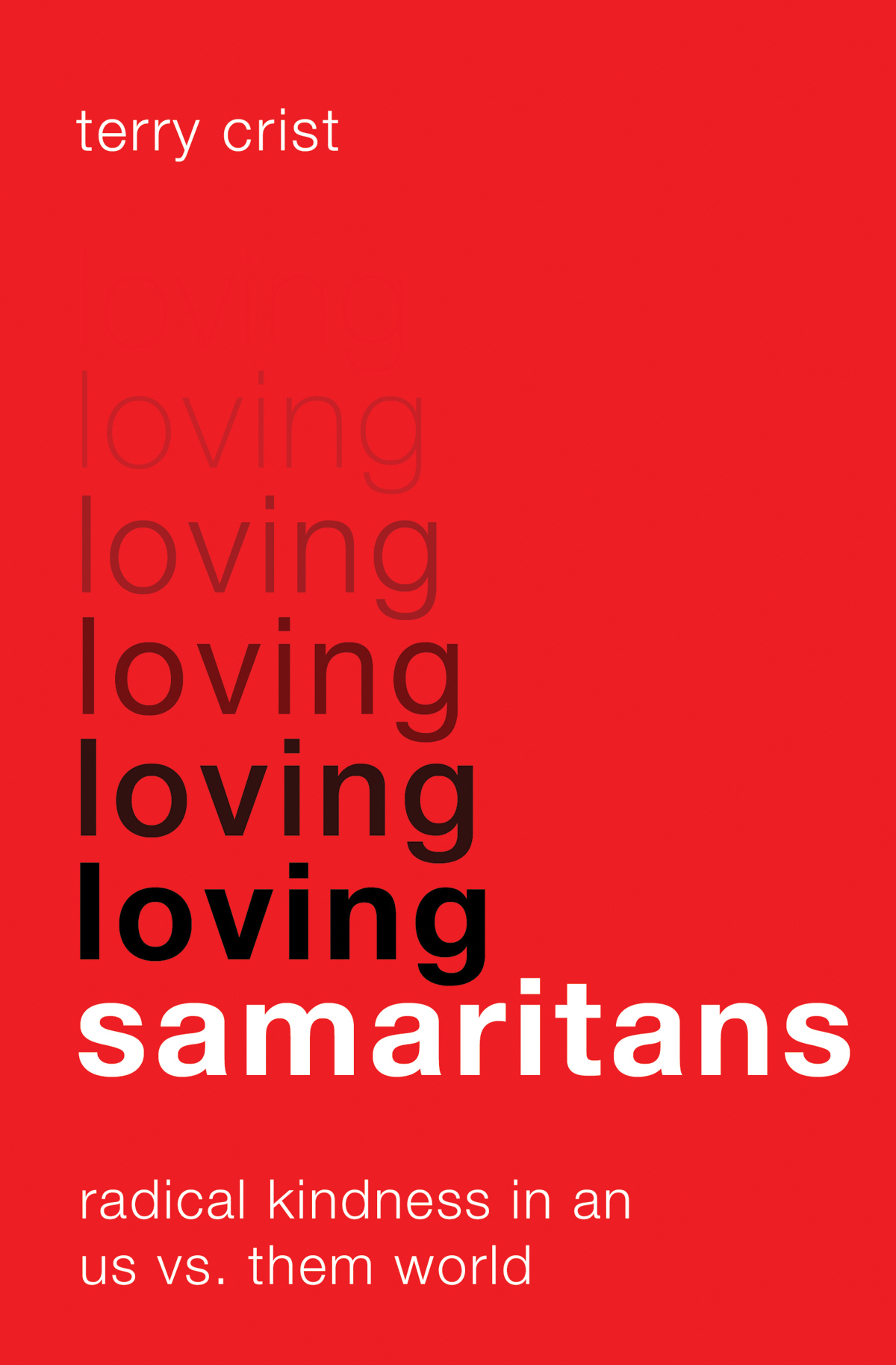 Loving Samaritans Terry Crist