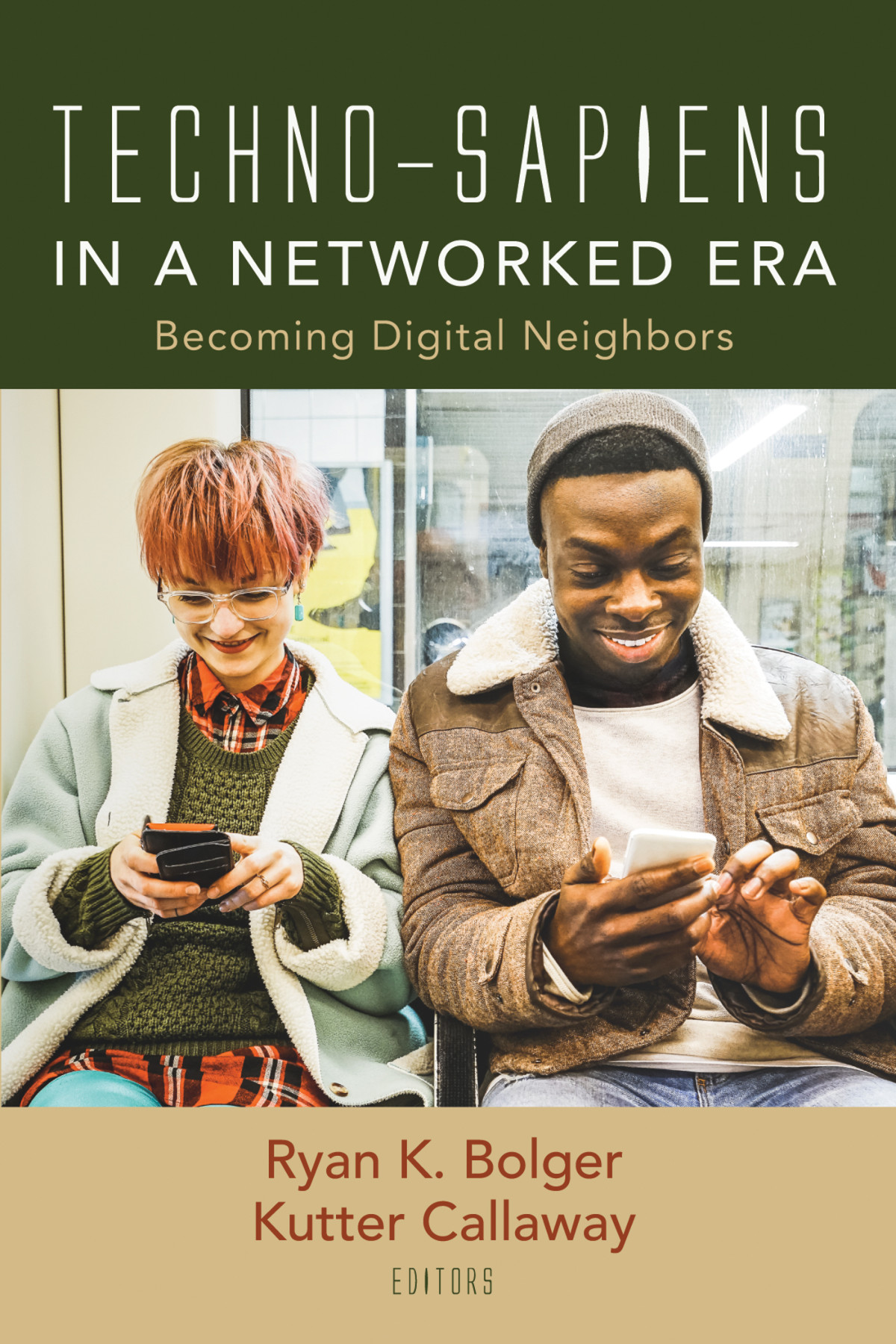 Technosapiens In A Networked Era Ryan K Bolgerkutter Callaway
