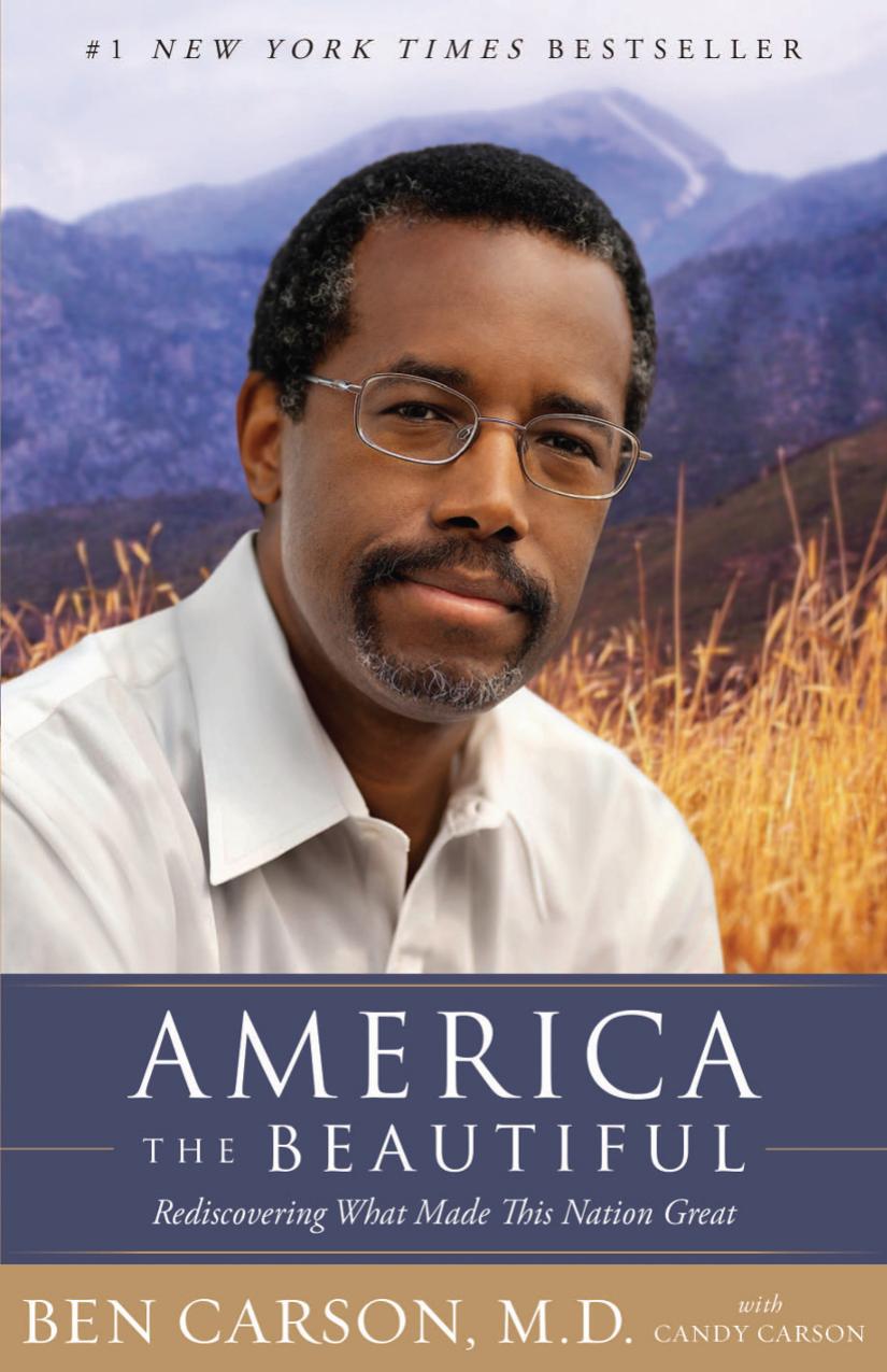America The Beautiful Rediscovering What Made This Nation Great Ben Carson