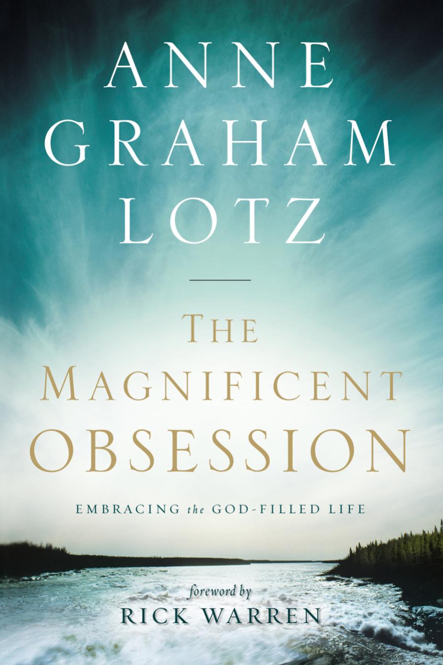 The Magnificent Obsession 1st Edition Anne Graham Lotz