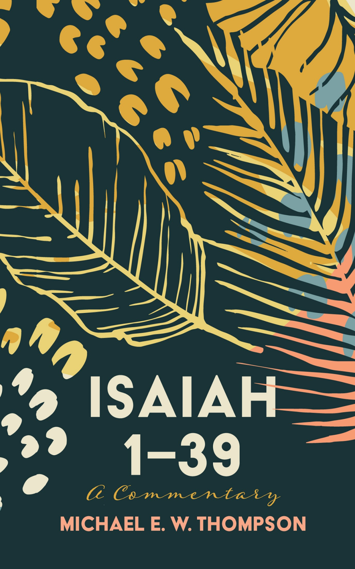 Isaiah 139 Michael E W Thompson