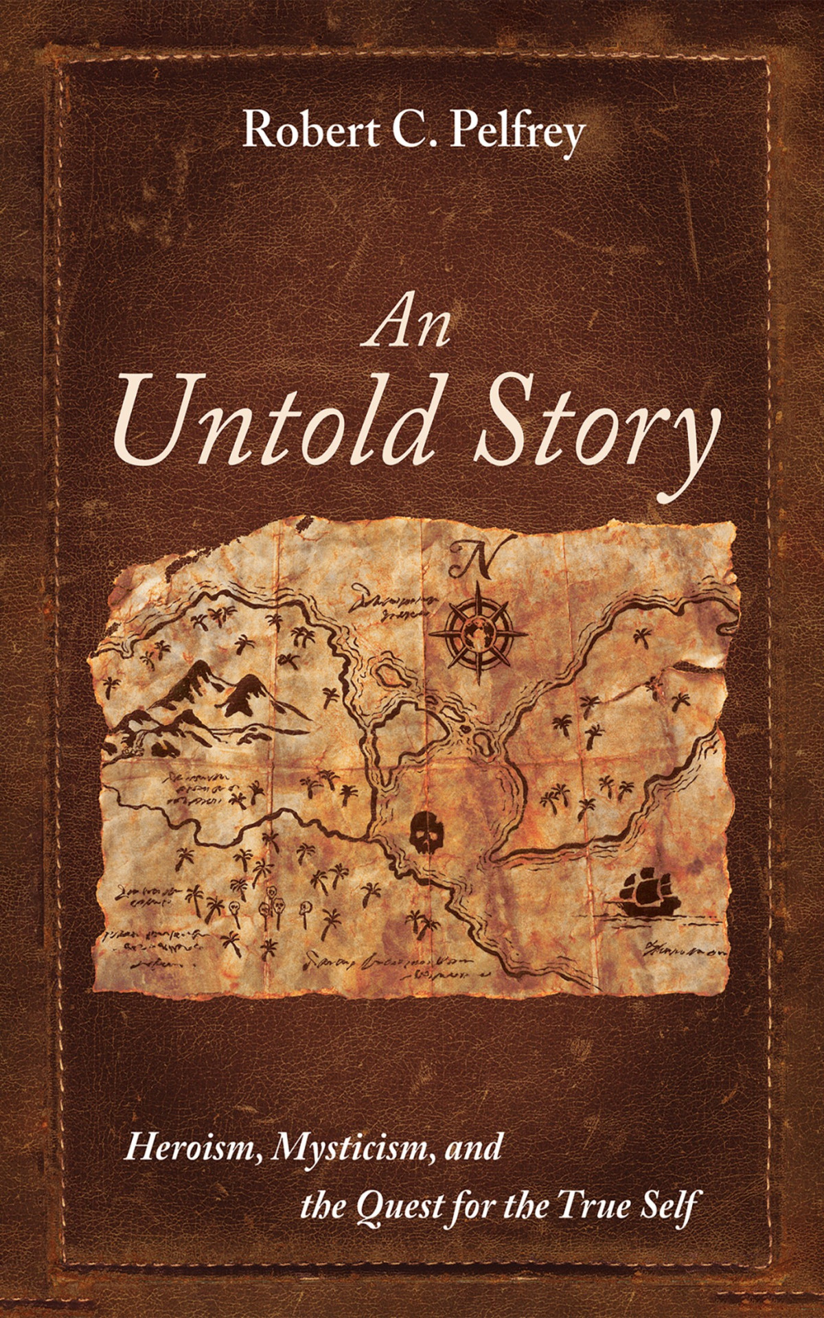 An Untold Story Robert C Pelfrey