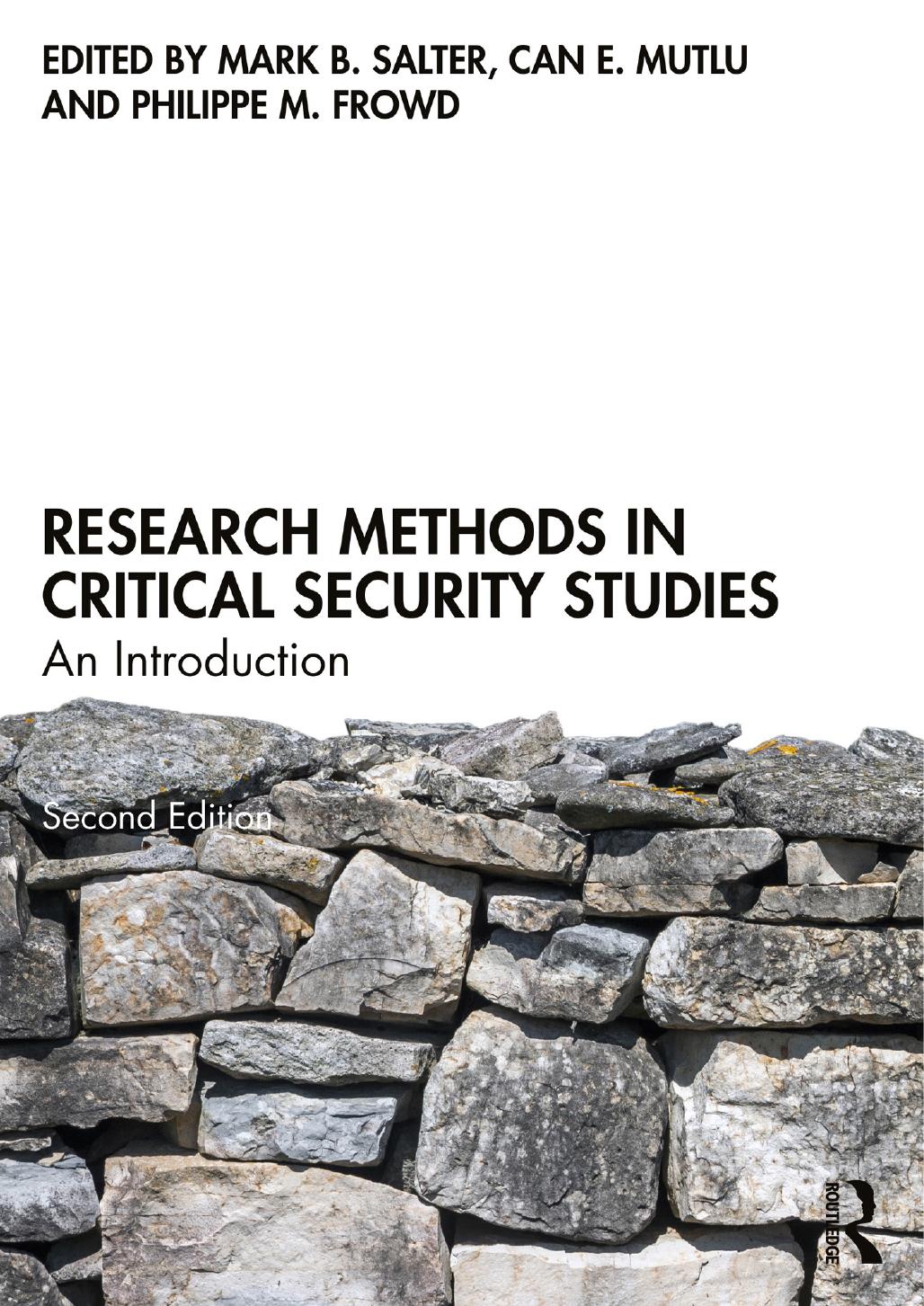 Research Methods In Critical Security Studies An Introduction Second Edition Edited By Mark B Salter Can E Mutlu Philippe M Frowd