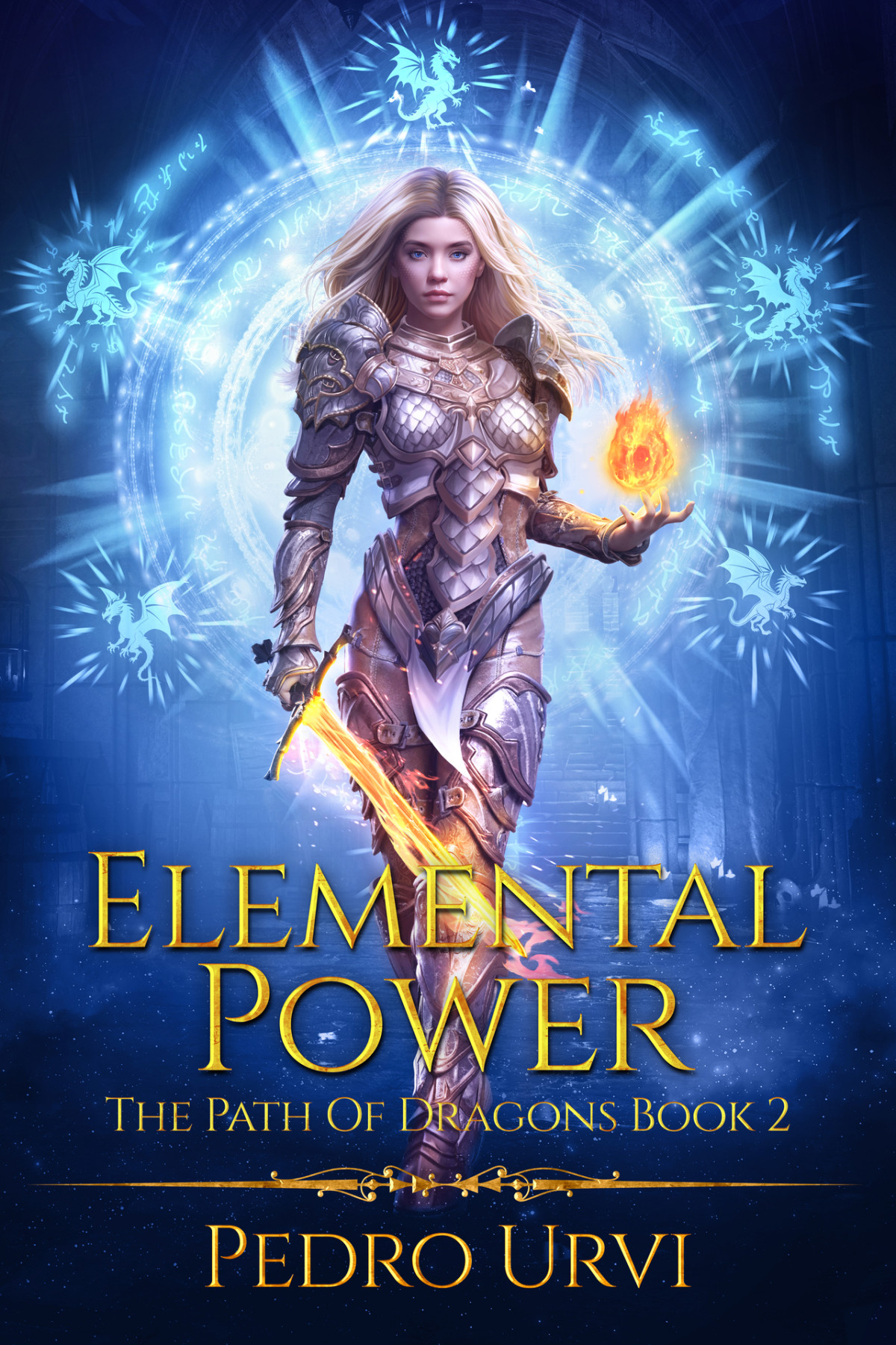 Elemental Power The Path Of Dragons Book 2 Pedro Urvi