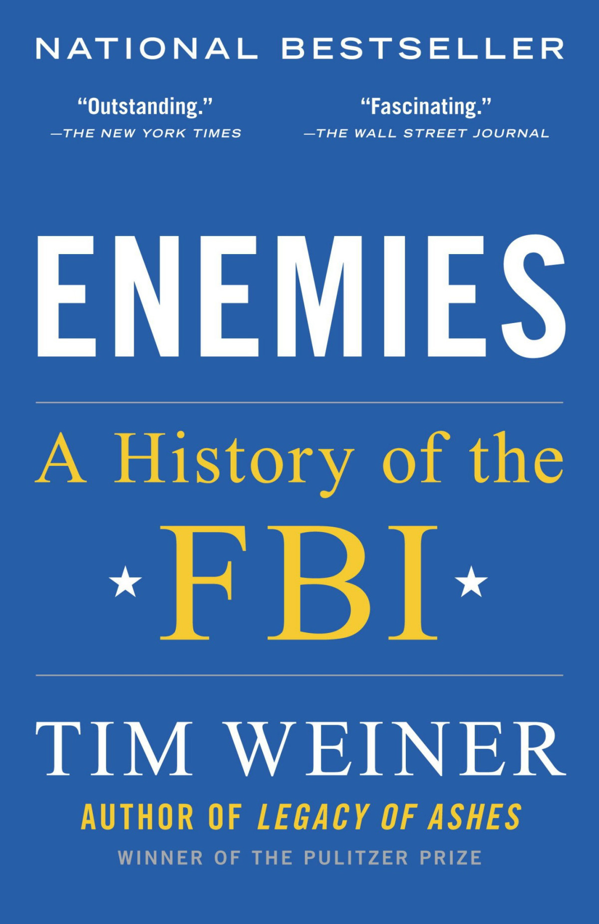 Enemies A History Of The Fbi Tim Weiner