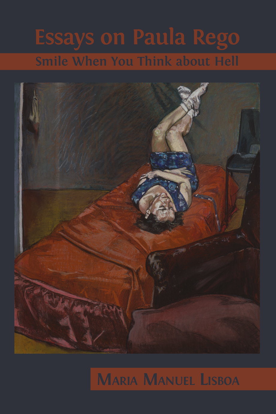 Essays On Paula Rego Smile When You Think About Hell Lisboa