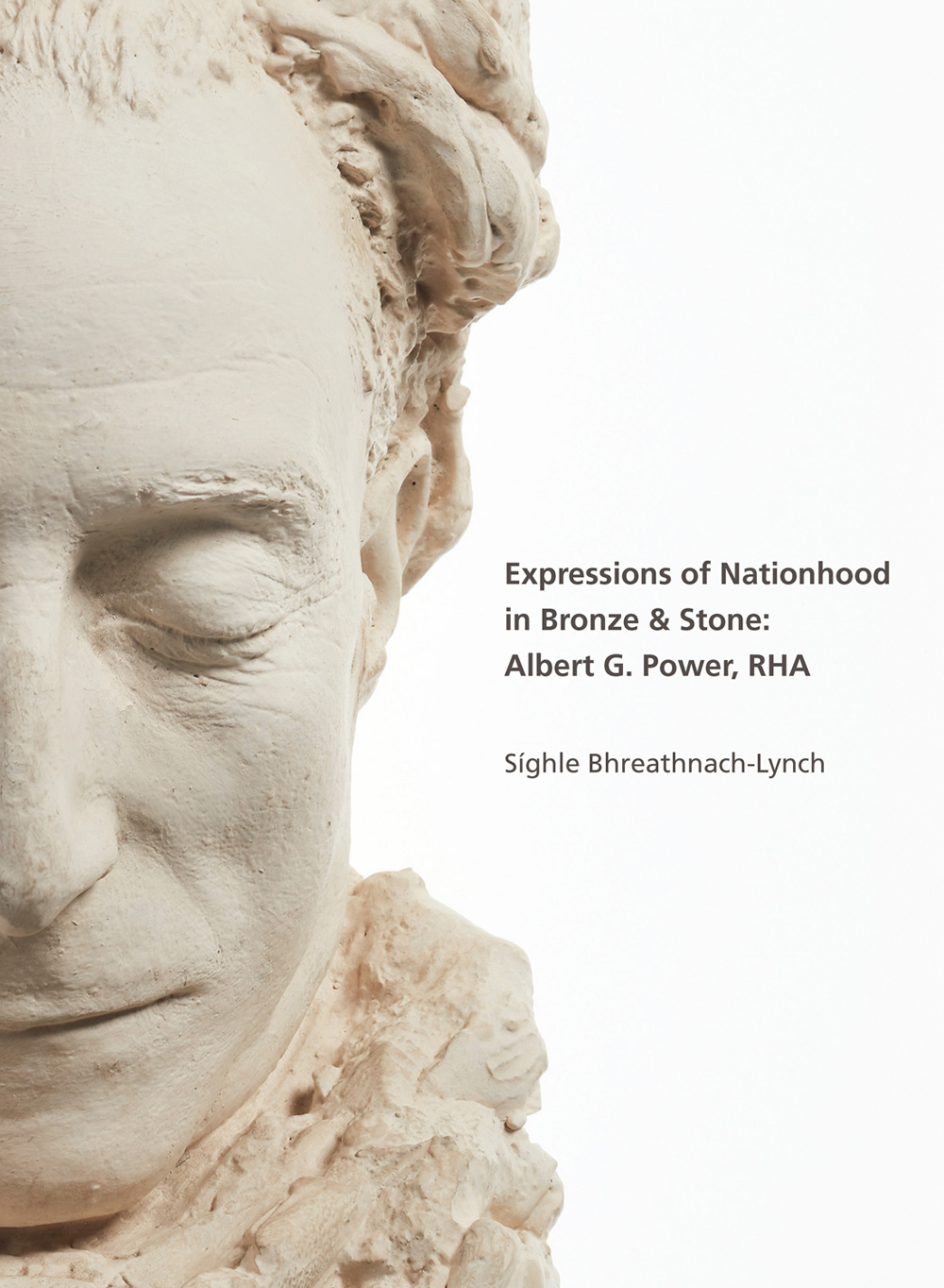 Expressions Of Nationhood In Bronze Stone Sghle Bhreathnachlynch