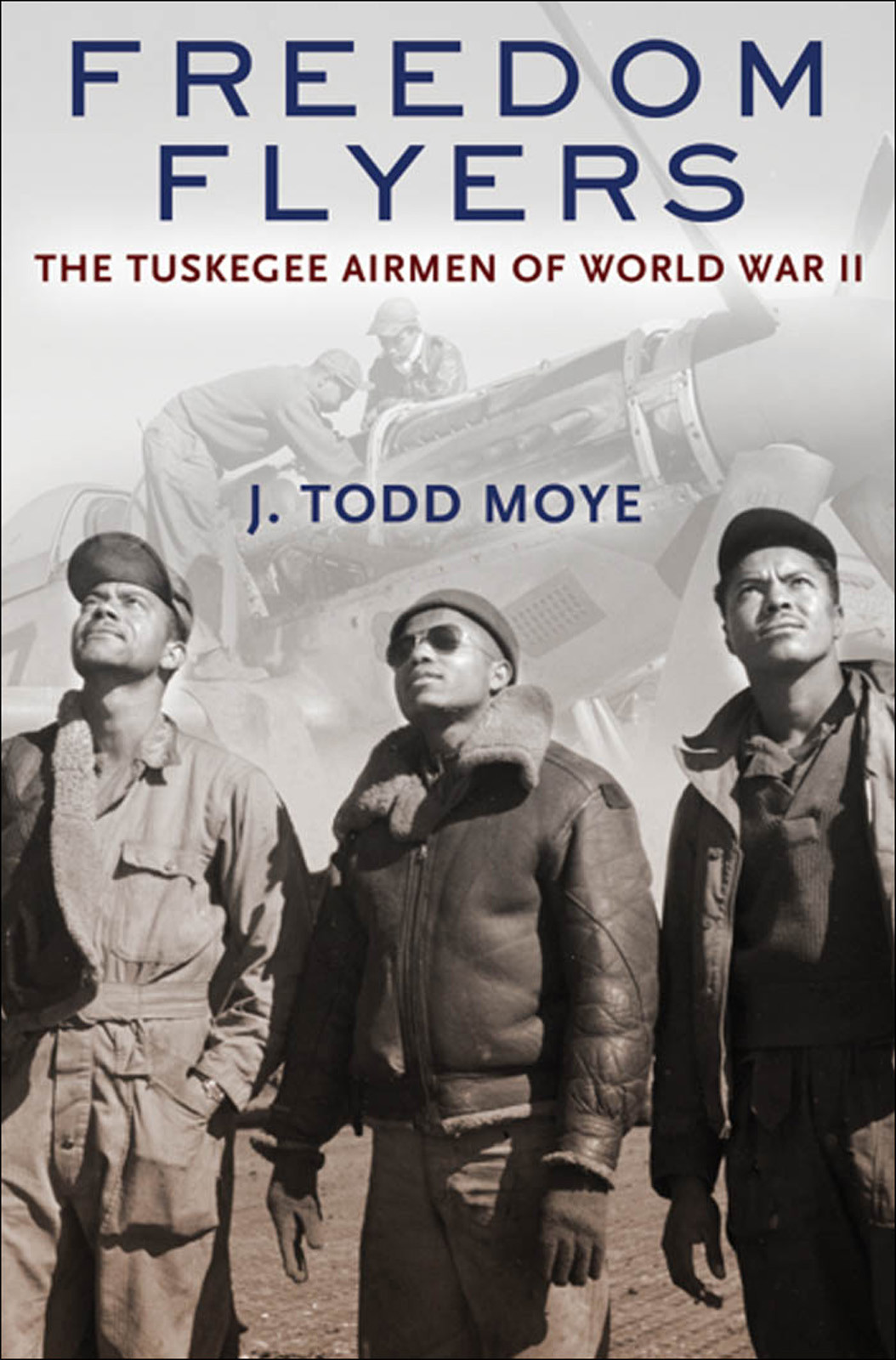 Freedom Flyers Moye J Todd