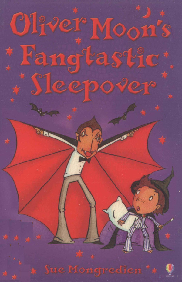 Oliver Moons Fangtastic Sleepover 2007th Edition Sue Mongredien