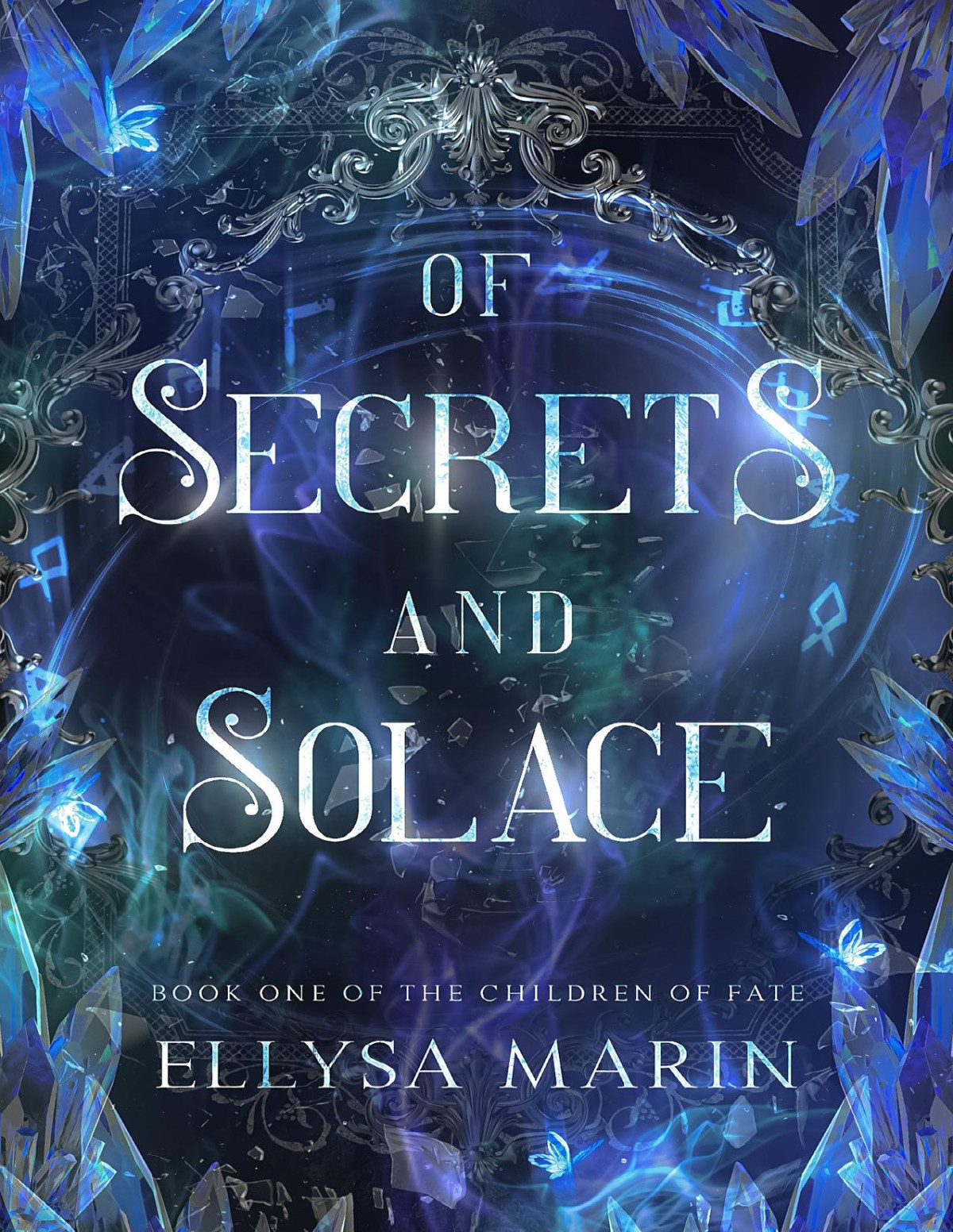 Of Secrets And Solace A Slowburn Dark Romantasy The Children Of Fate Book 1 Marin