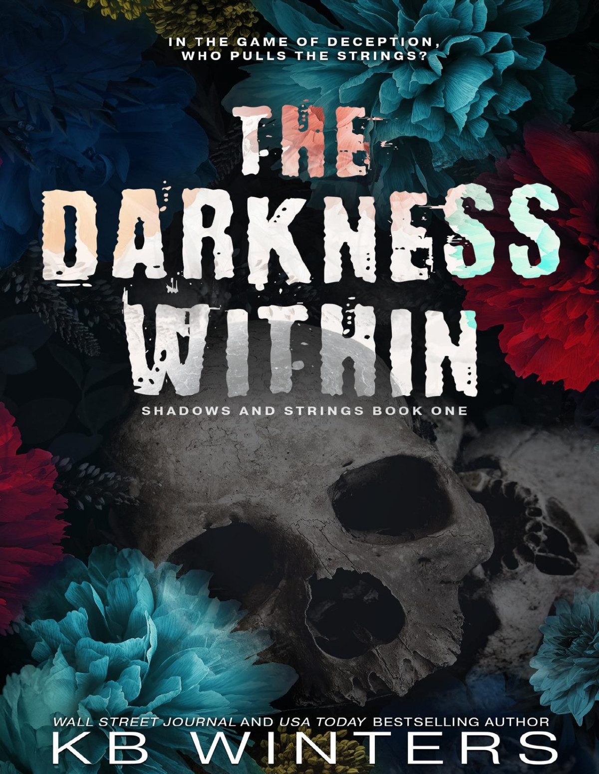The Darkness Within Shadows And Strings Book 1 Kb Winters