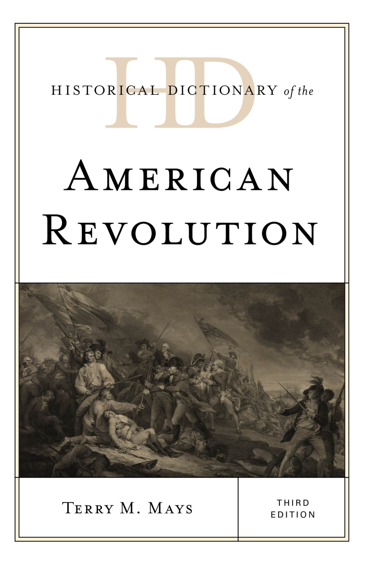 Historical Dictionary Of The American Revolution Mays Terry M