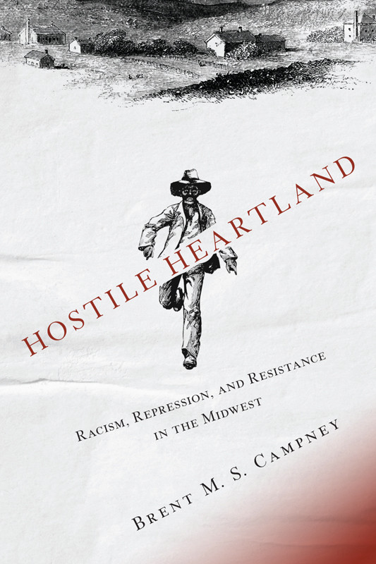 Hostile Heartland Campney Brent M S
