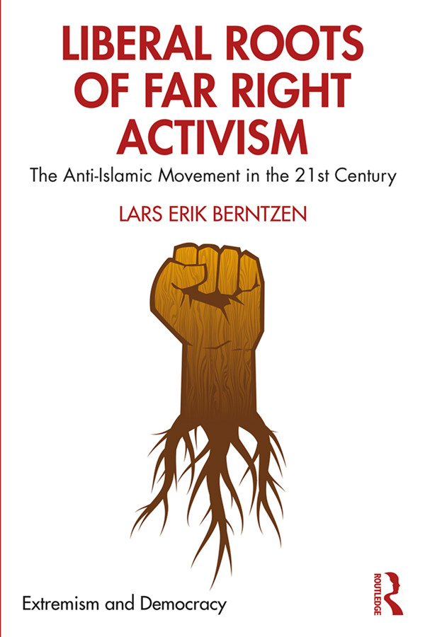 Liberal Roots Of Far Right Activism Lars Erik Berntzen