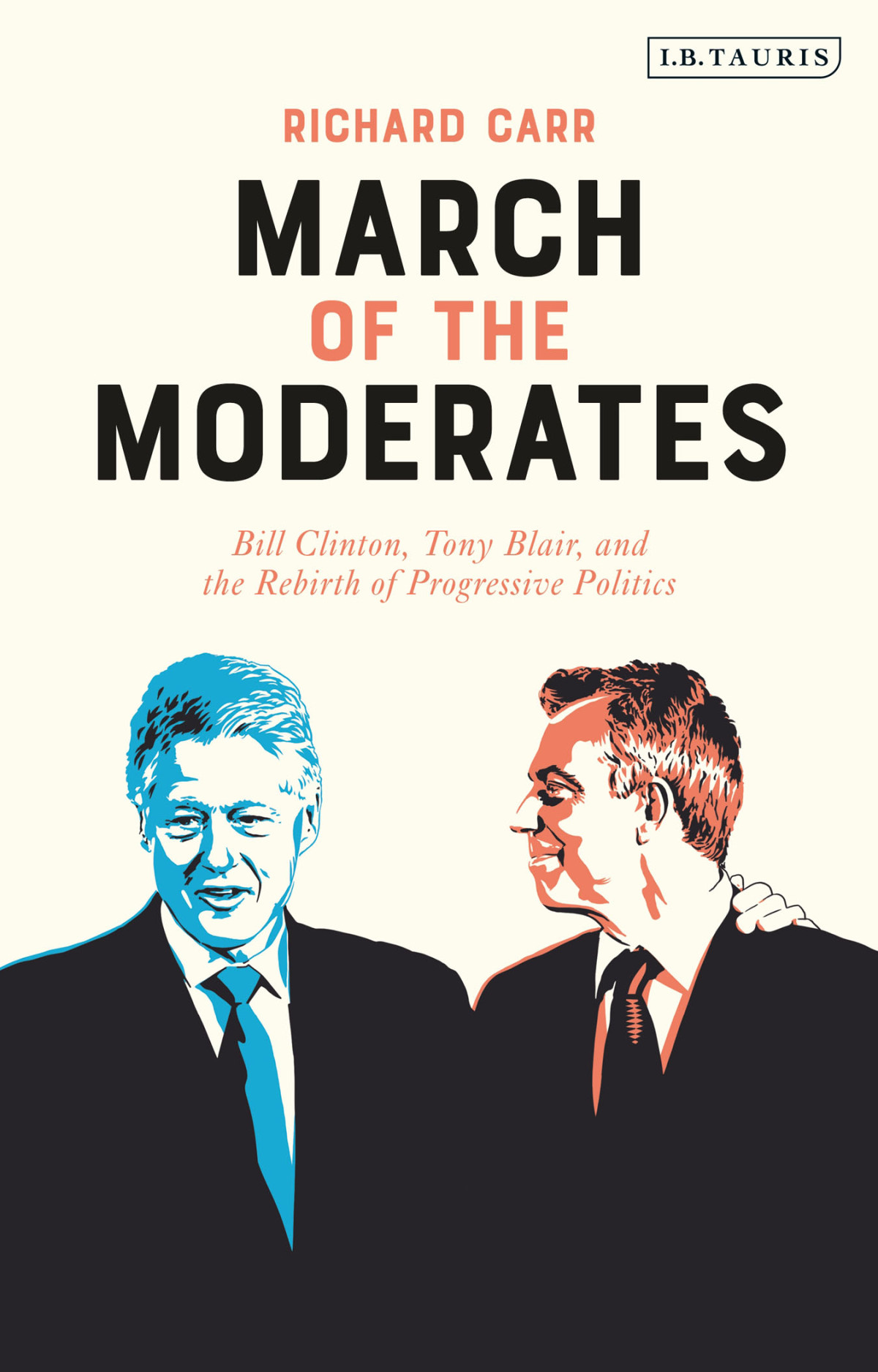 March Of The Moderates Richard Carr