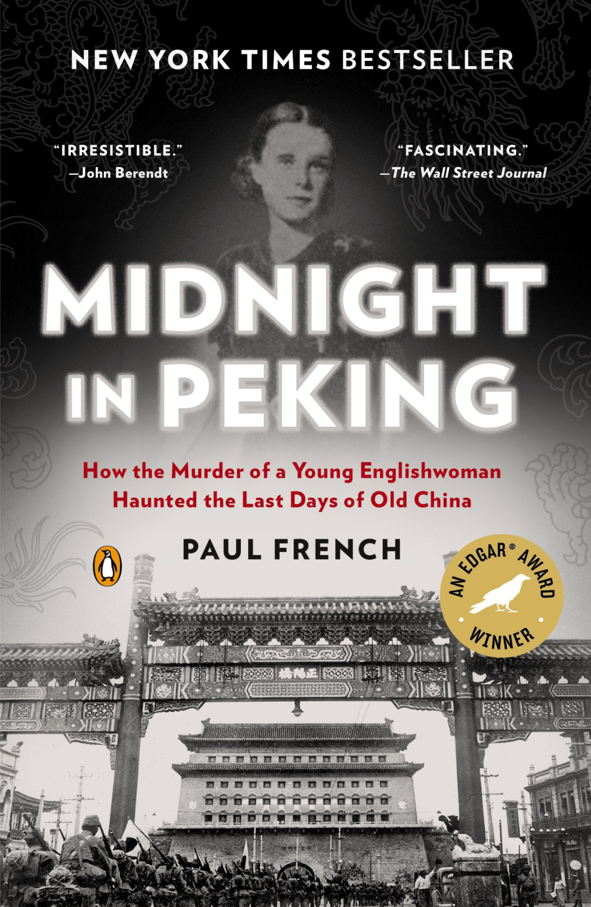 Midnight In Peking How The Murder Of A Young Englishwoman Haunted The Last Days Of Old China How The Murder Of A Young Englishwoman Haunted The Last Days Of Old China Paul French