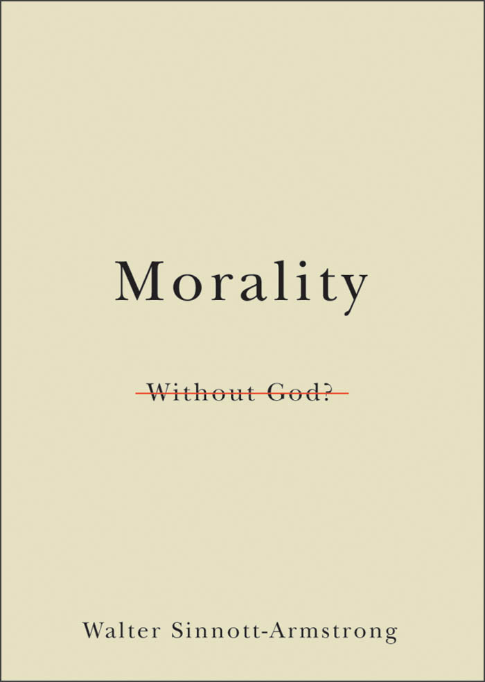 Morality Without God Sinnottarmstrong Walter