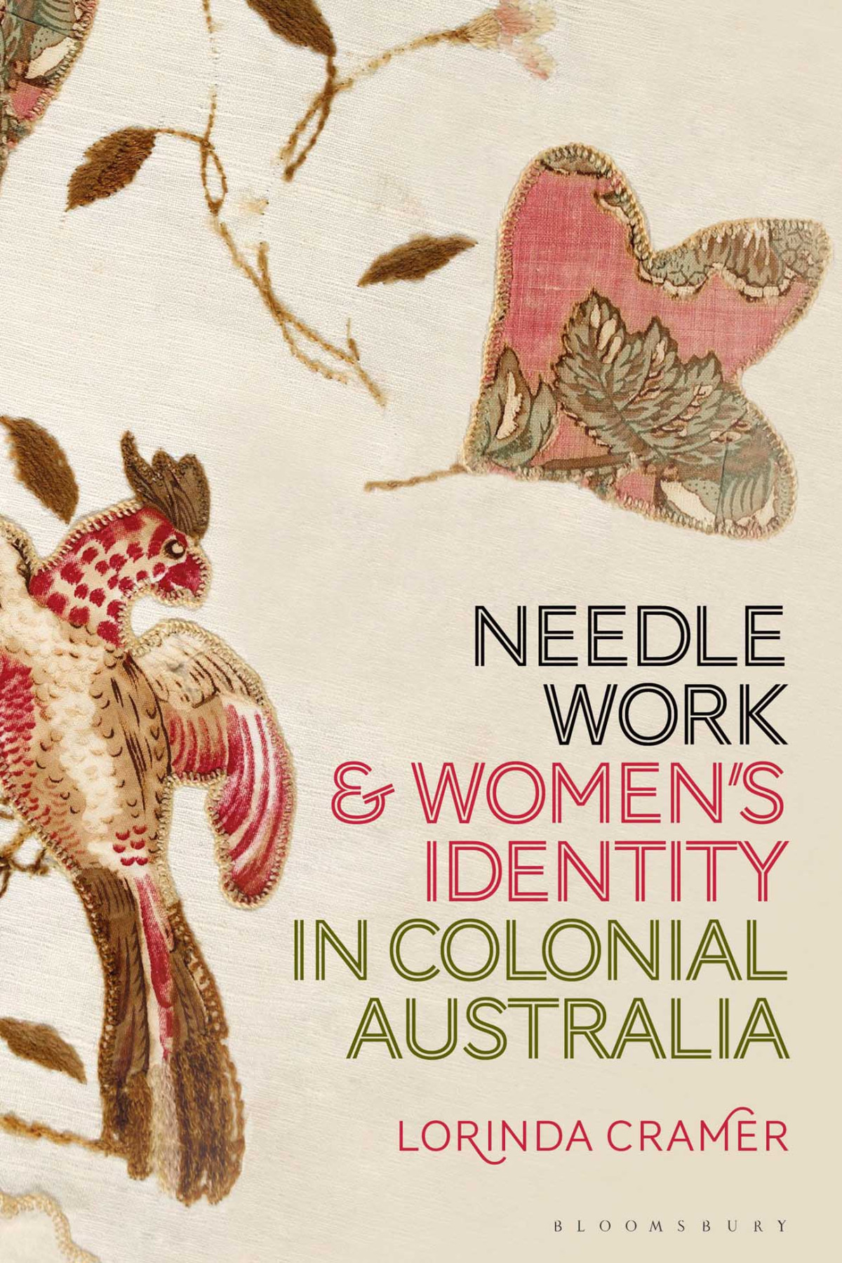 Needlework And Womens Identity In Colonial Australia Lorinda Cramer