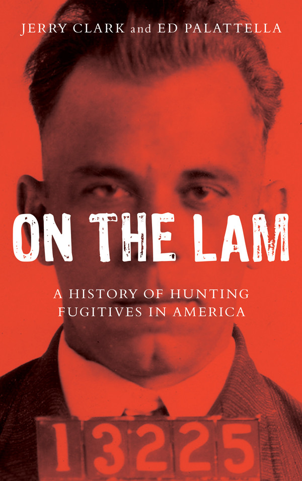 On The Lam Jerry Clark Ed Palattella