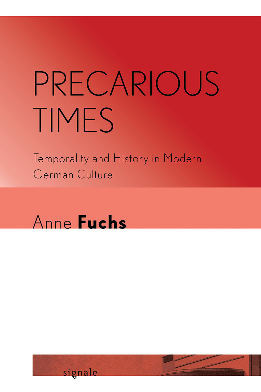 Precarious Times Anne Fuchs