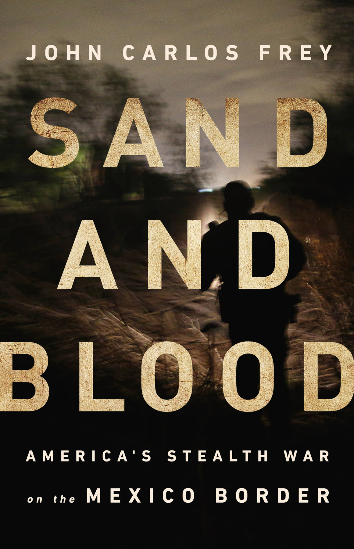 Sand And Blood John Carlos Frey