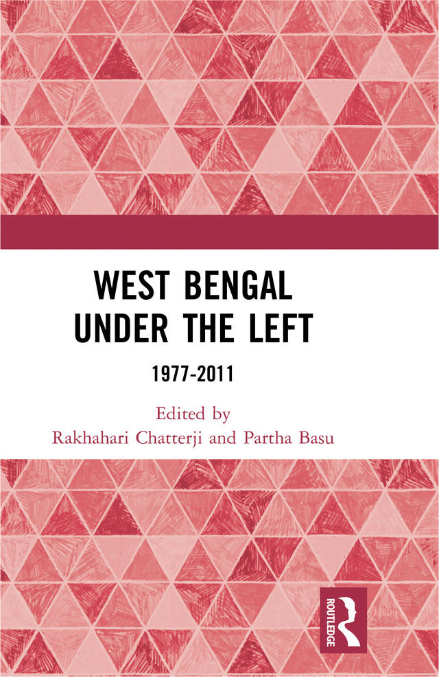West Bengal Under The Left Chatterji Rakhaharibasu Partha Pratim Partha Pratim Basu