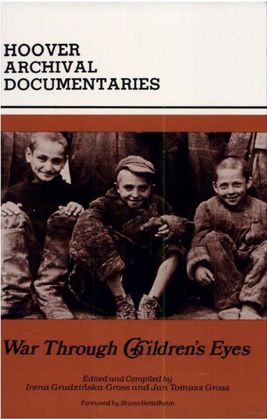 War Through Childrens Eyes Gross Jan T Grudzinskagross Irena Bettelheim