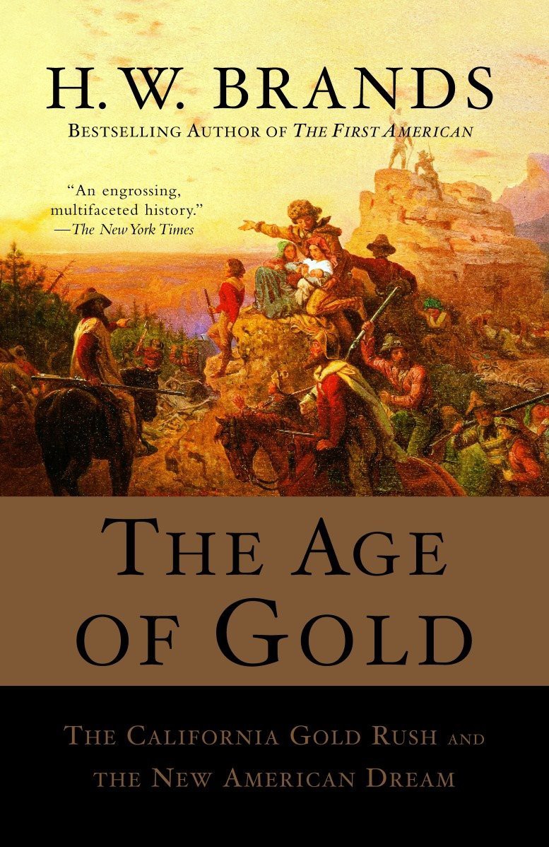 The Age Of Gold Hw Brands
