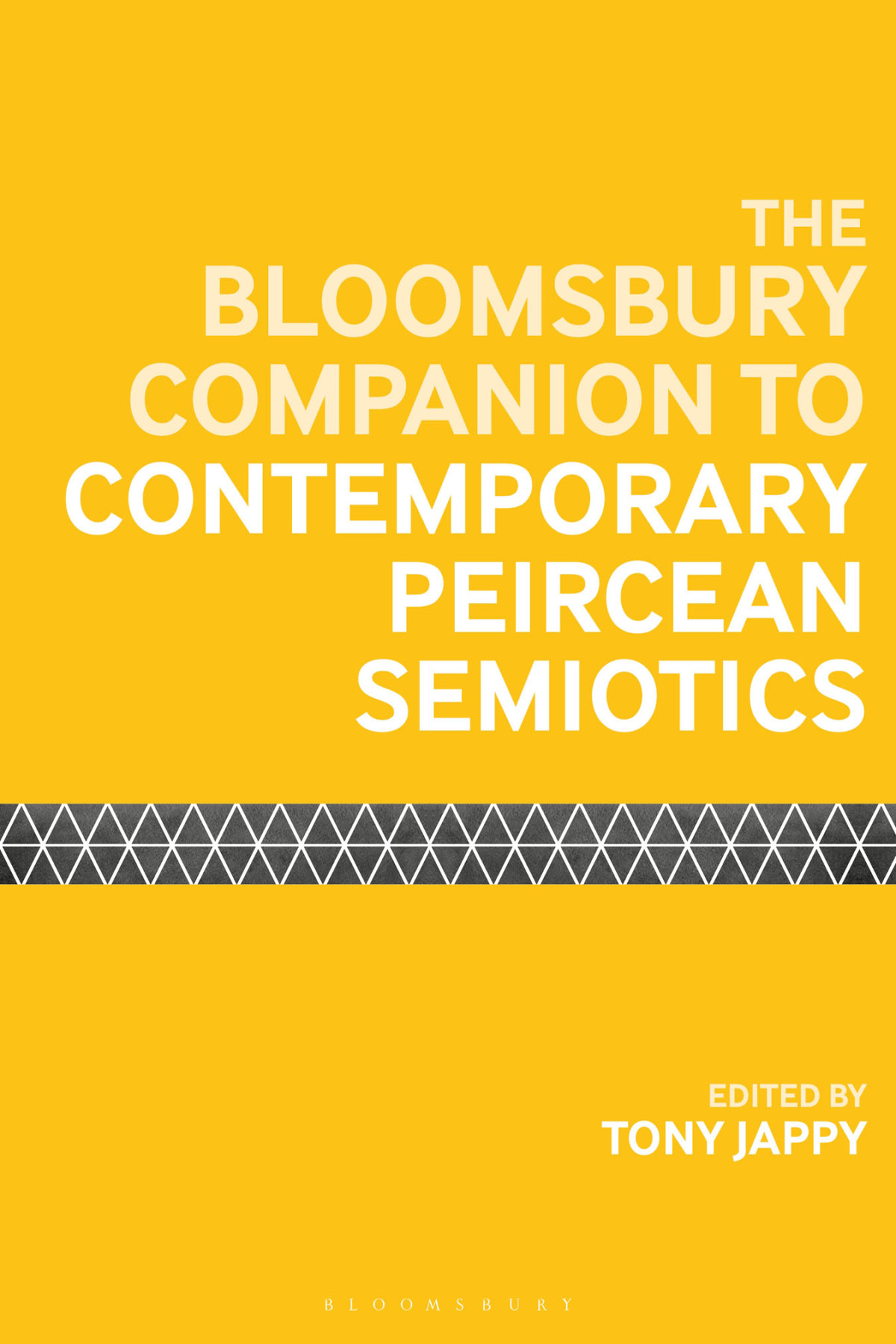 The Bloomsbury Companion To Contemporary Peircean Semiotics Tony Jappy