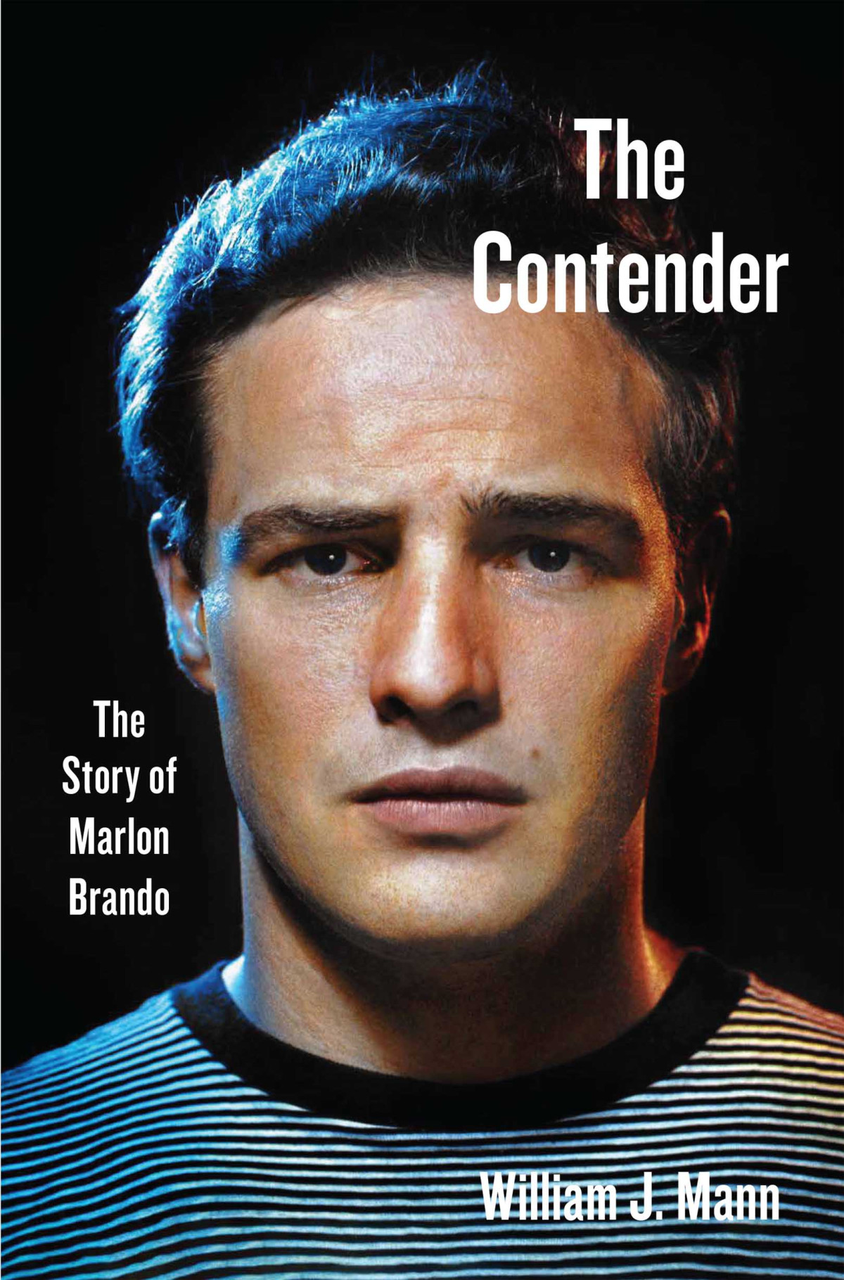 The Contender William J Mann