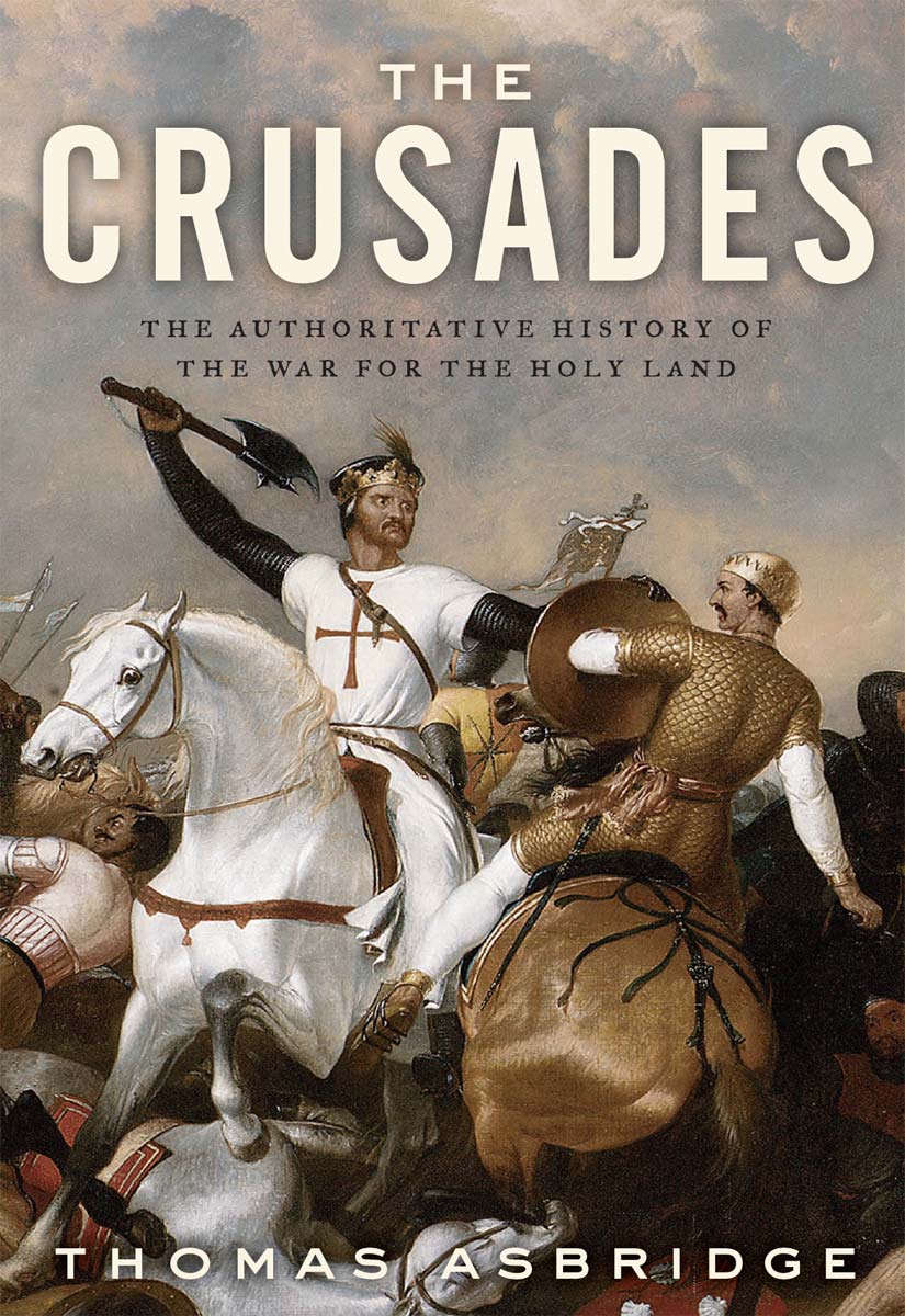 The Crusades Thomas Asbridge