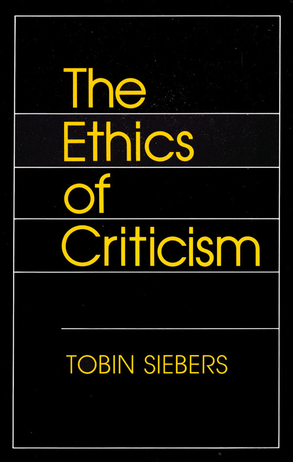 The Ethics Of Criticism Tobin Siebers