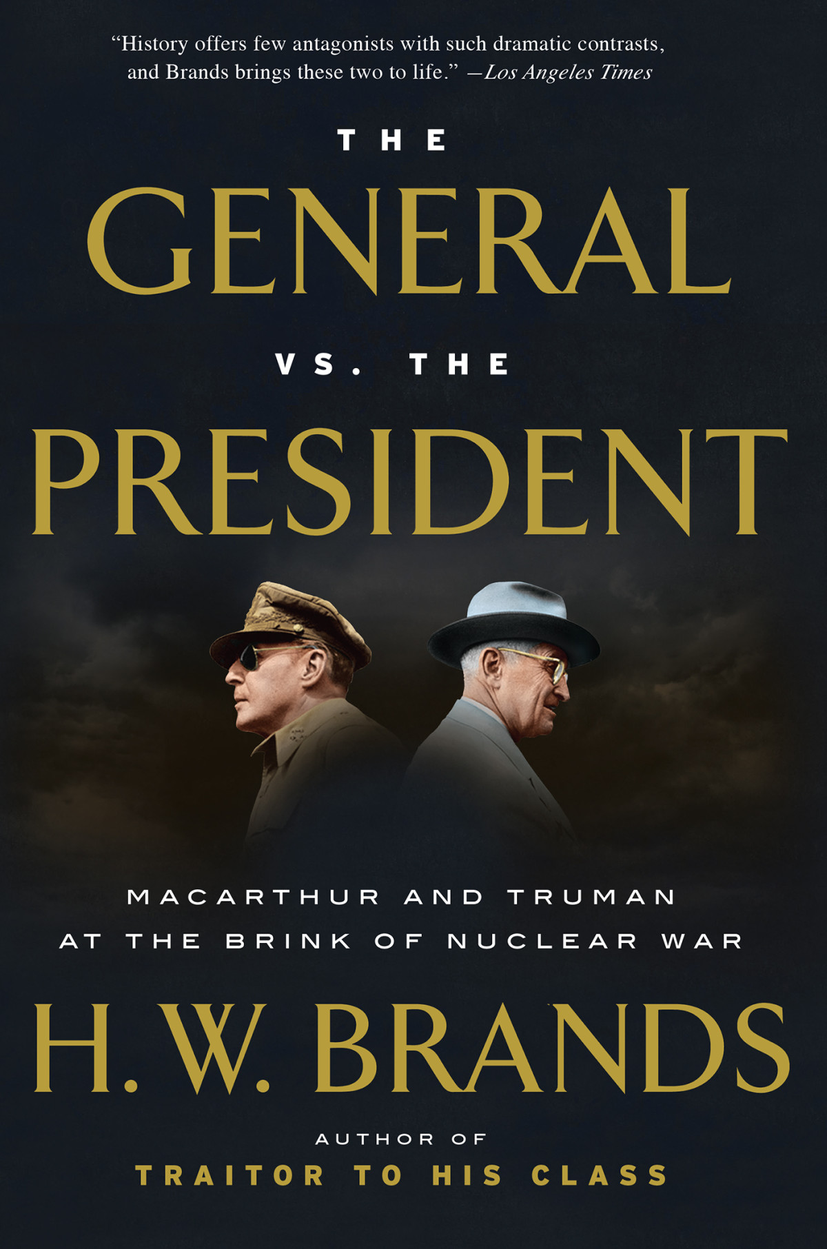 The General Vs The President H W Brands