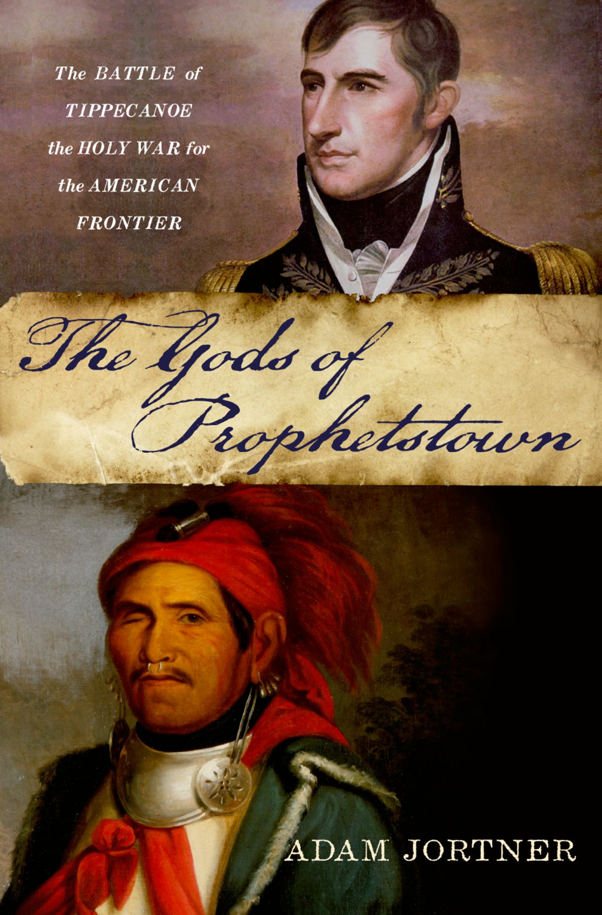 The Gods Of Prophetstown Jortner Adam