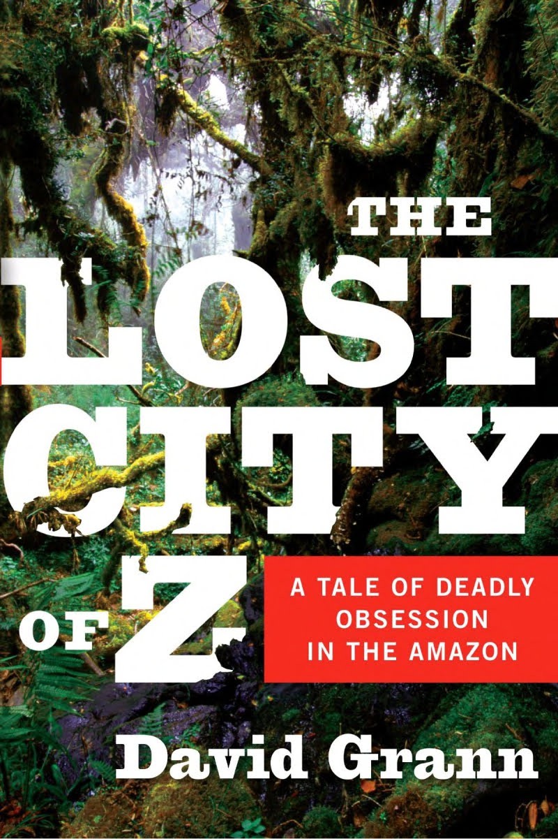 The Lost City Of Z David Grann