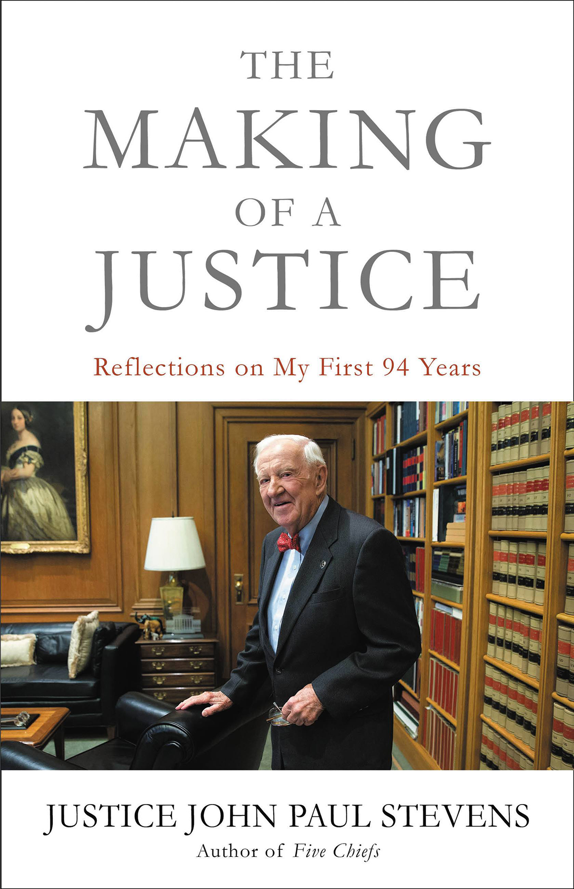 The Making Of A Justice Stevens John Paul