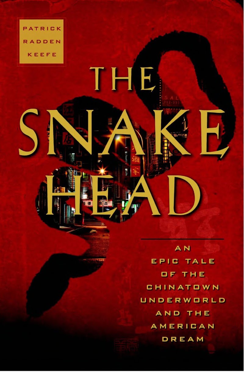 The Snakehead Patrick Radden Keefe