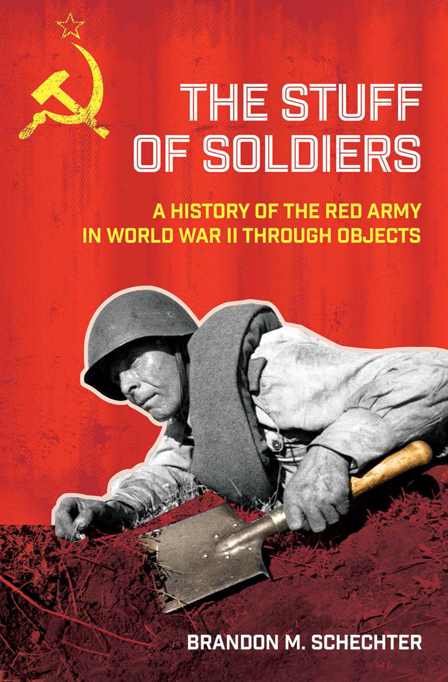The Stuff Of Soldiers Brandon M Schechter