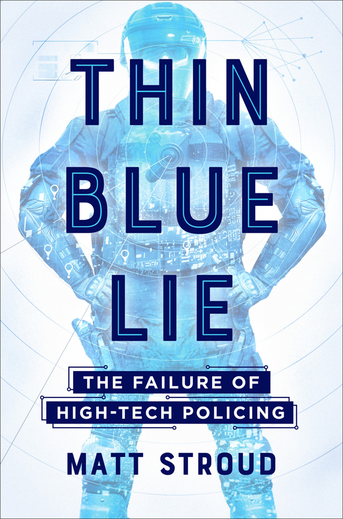 Thin Blue Lie Matt Stroud