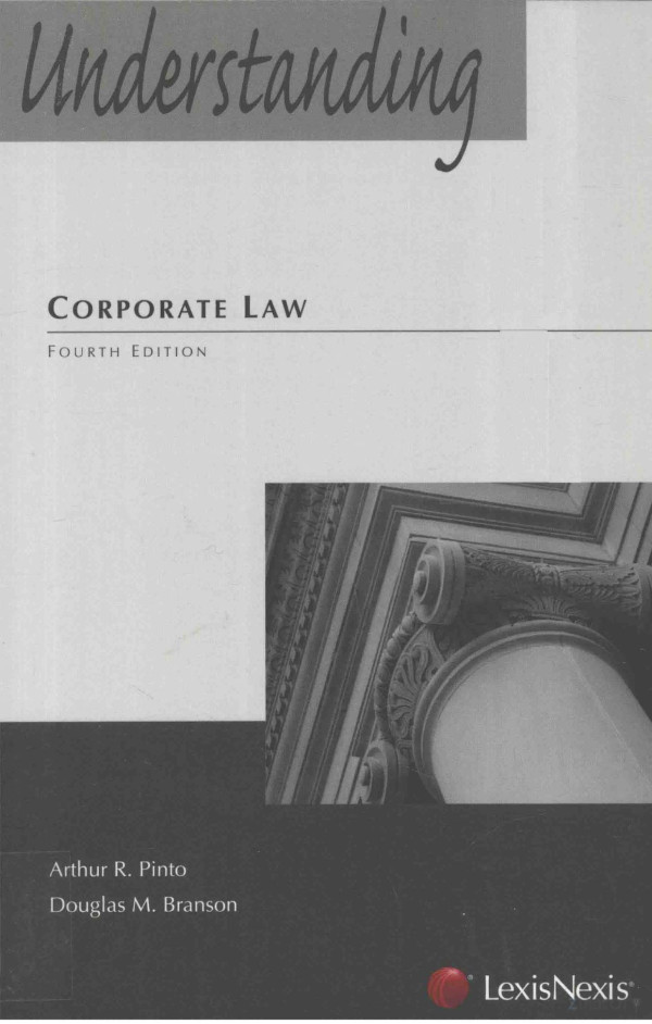 Understanding Corporatelaw 2013th Edition Arthur Rpinto And Douglas Mbranson