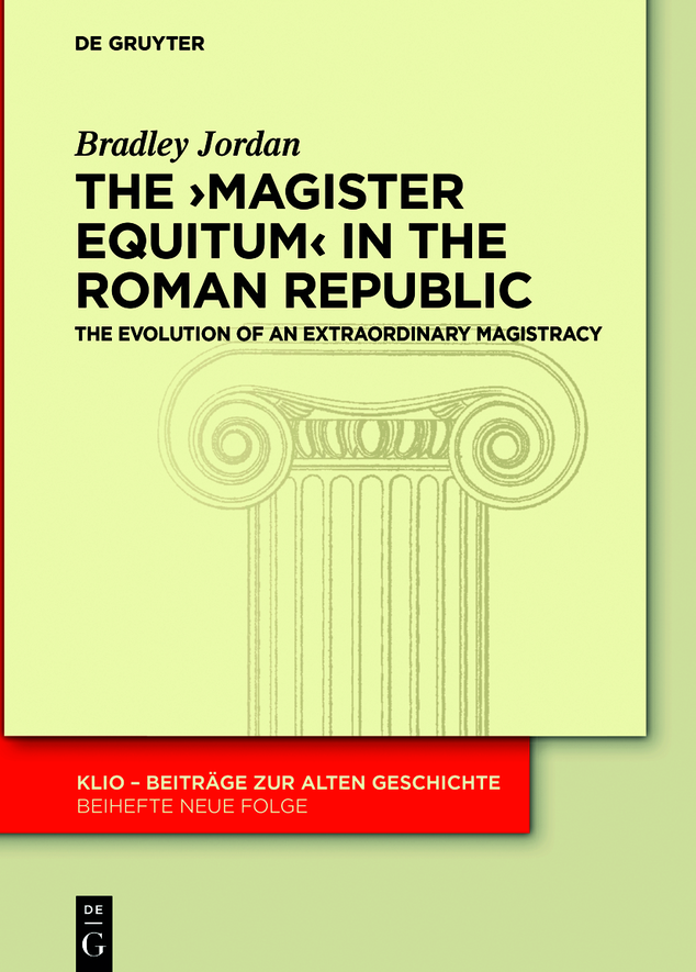 The Magister Equitum In The Roman Republic Bradley Jordan