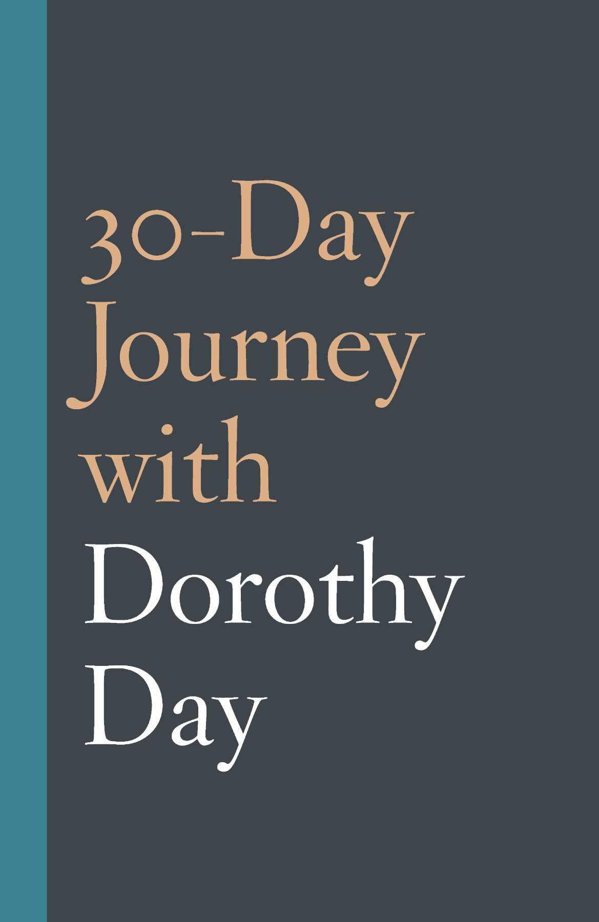 30day Journey With Dorothy Day Coleman Fannin