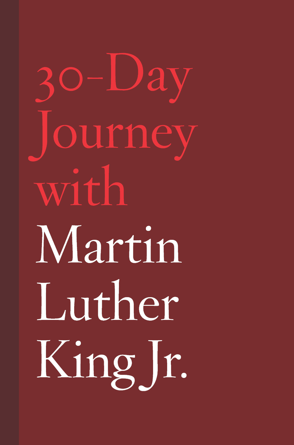 30day Journey With Martin Luther King Jr Jonathan Chism