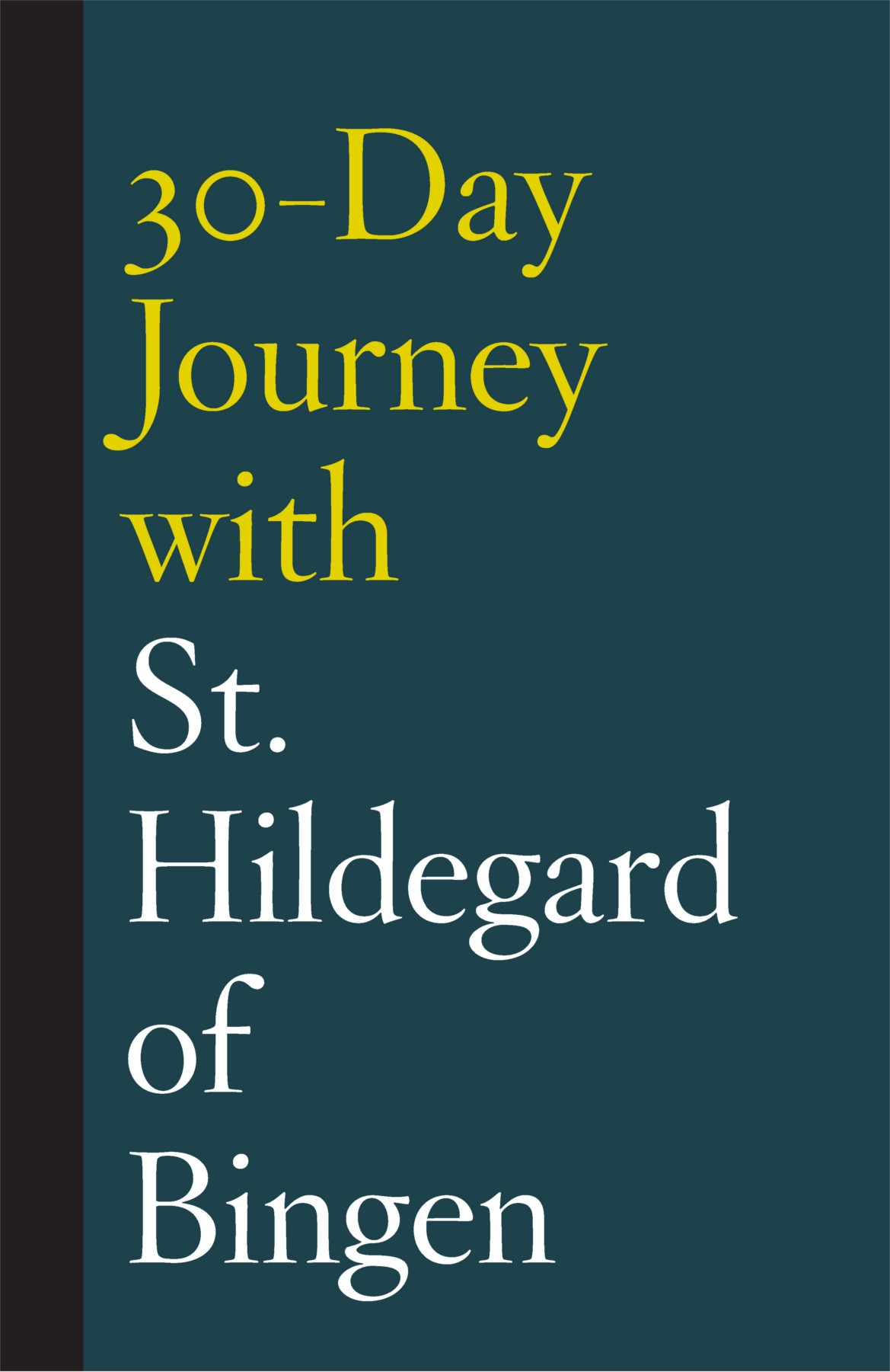 30day Journey With St Hildegard Of Bingen Shanon Sterringer